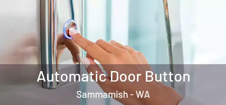 Automatic Door Button Sammamish - WA